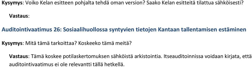 Auditointivaatimus 26: Sosiaalihuollossa syntyvien tietojen Kantaan tallentamisen estäminen