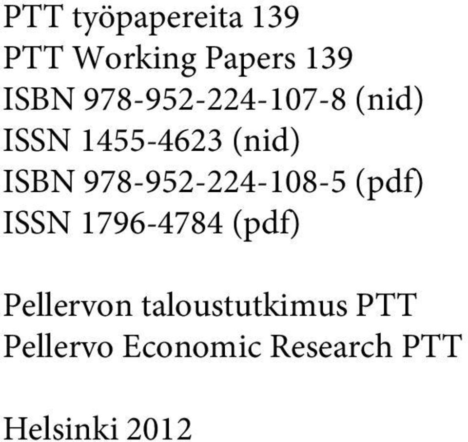 978-952-224-108-5 (pdf) ISSN 1796-4784 (pdf) Pellervon