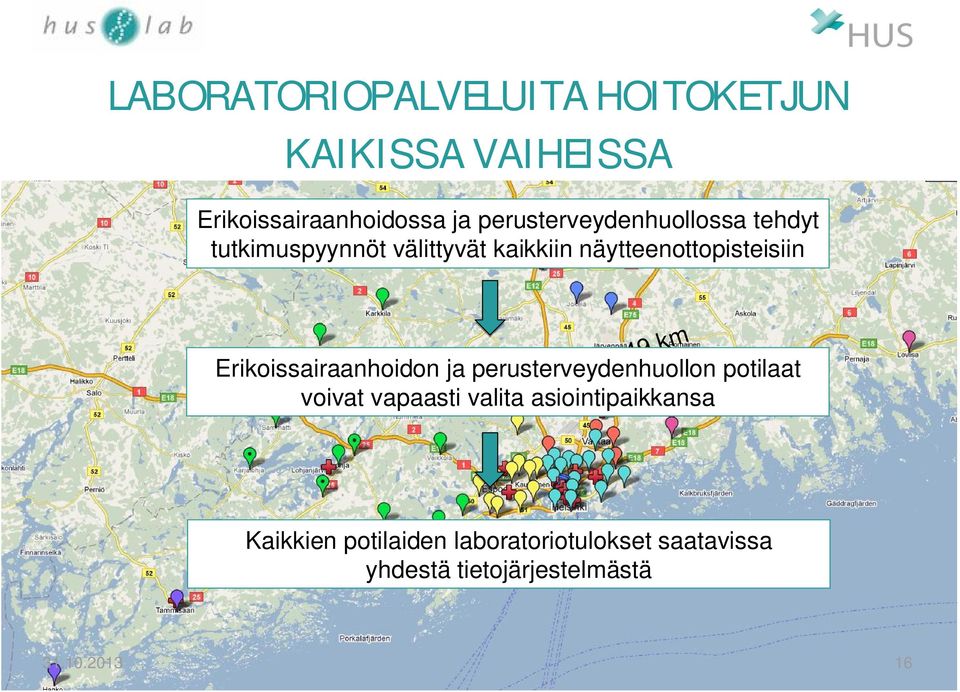 49 km Erikoissairaanhoidon ja perusterveydenhuollon potilaat voivat vapaasti valita