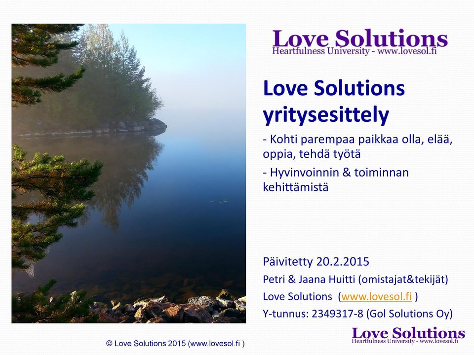 .2.2015 Petri & Jaana Huitti (omistajat&tekijät) Love Solutions (www.