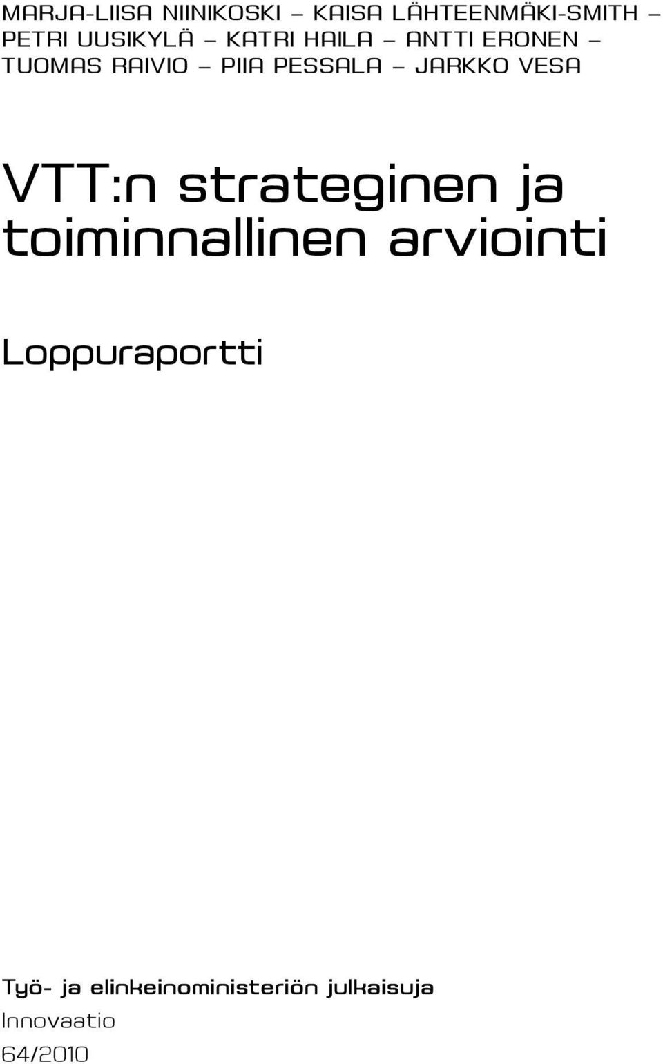 jarkko vesa VTT:n strateginen ja toiminnallinen arviointi