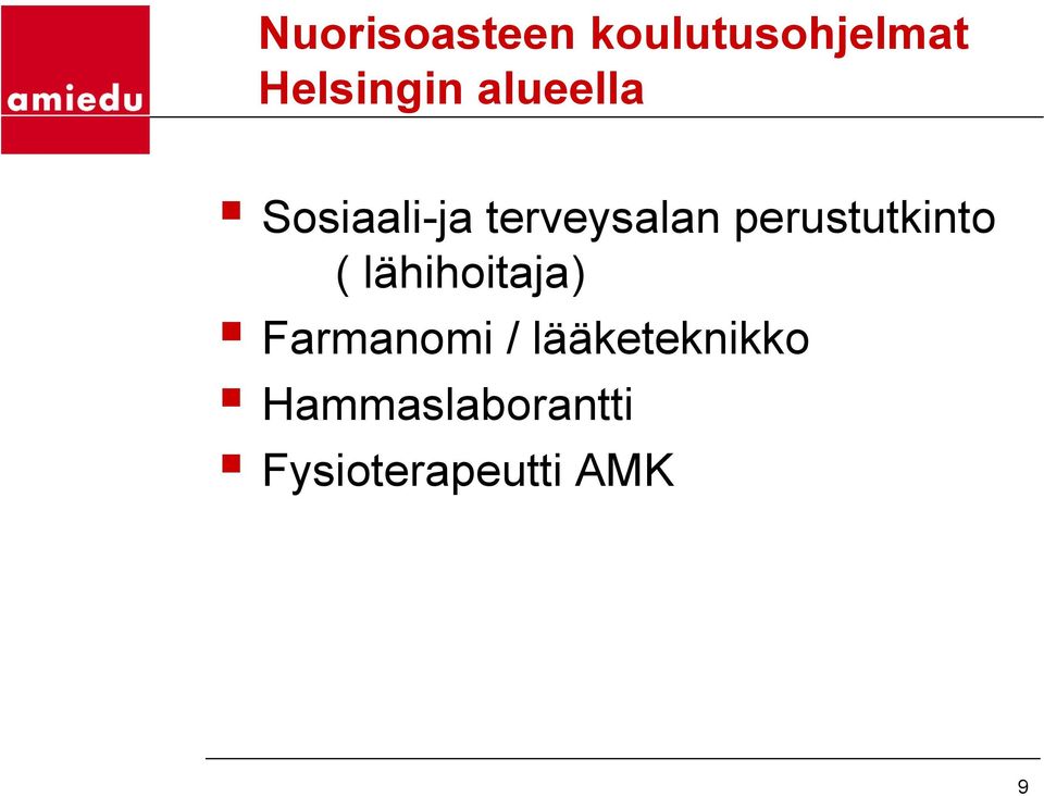 perustutkinto ( lähihoitaja) Farmanomi /