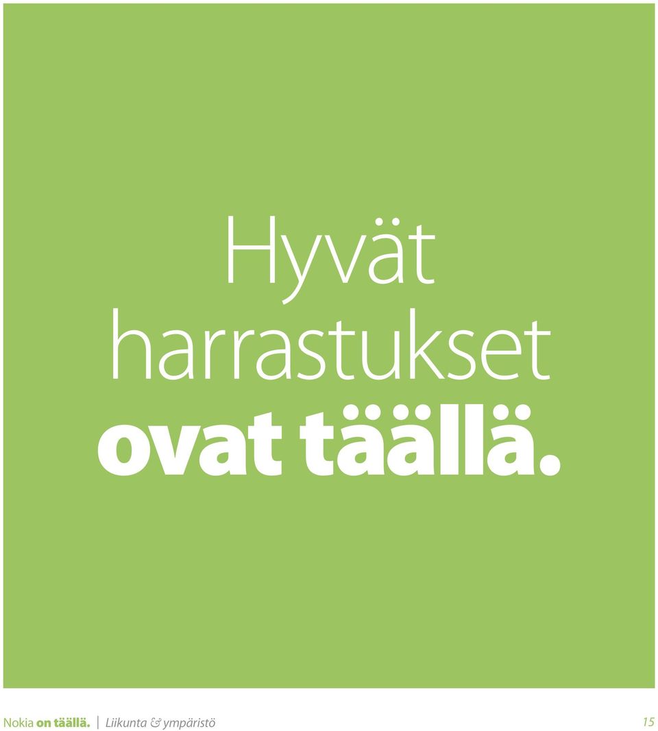 täällä.