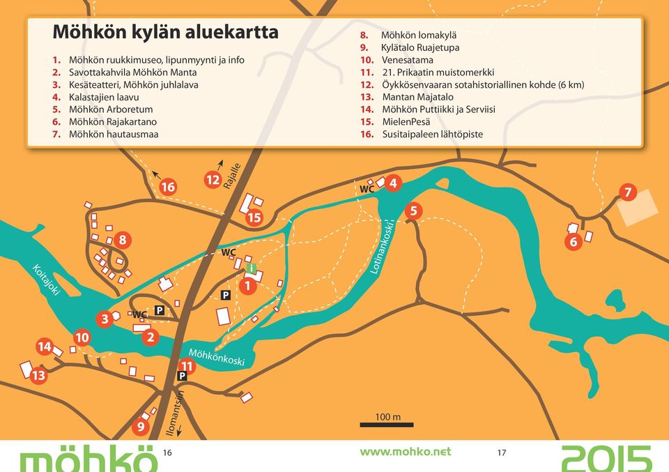 Möhkön lomakylä 9. Kylätalo Ruajetupa 10. Venesatama 11. 21. Prikaatin muistomerkki 12.