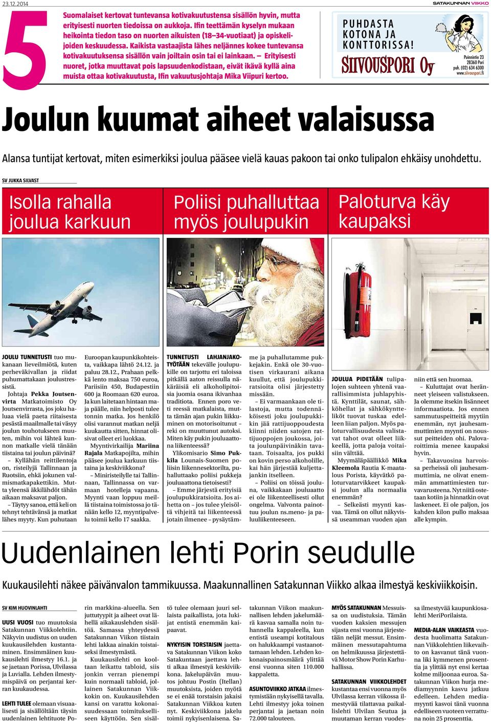 kaikista vastaajista lähes neljännes kokeetuntevansa kotivakuutuksensa sisällön vain joiltain osin tai ei lainkaan.