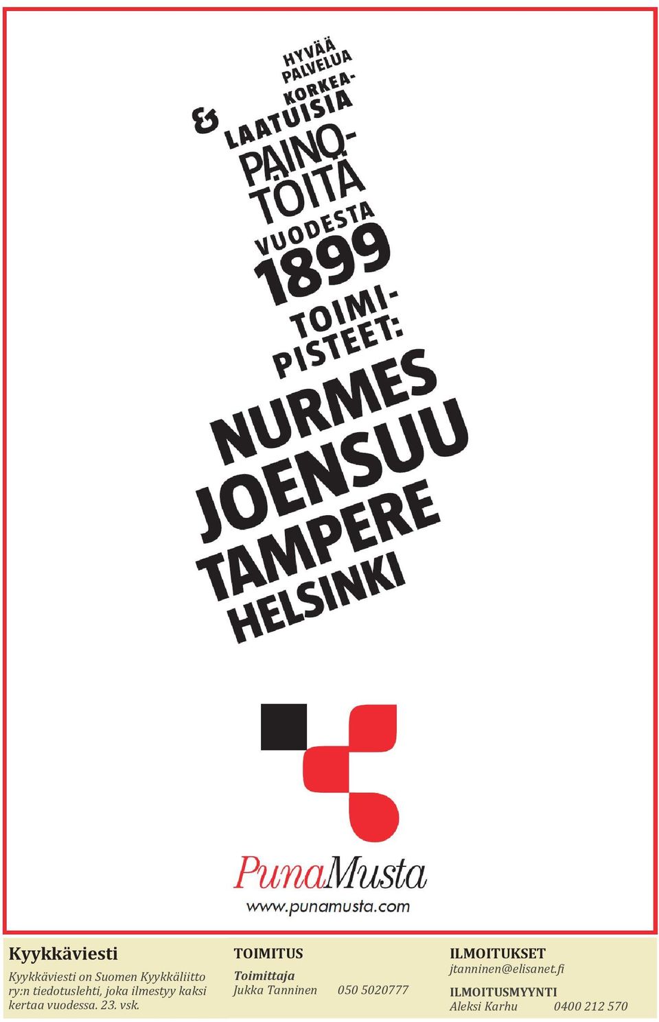 vsk. TOIMITUS Toimittaja Jukka Tanninen 050 5020777