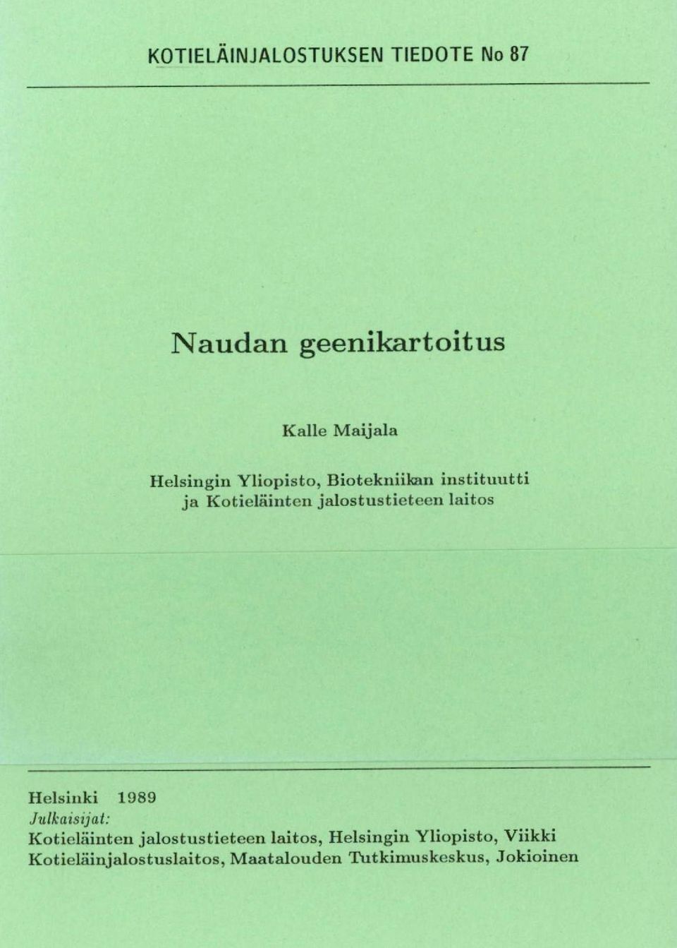 jalostustieteen laitos Helsinki 1989 Julkaisijat: Kotieläinten