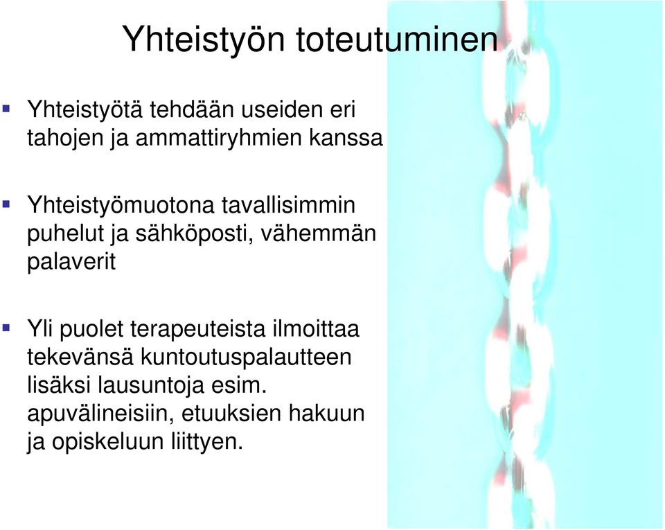 vähemmän palaverit Yli puolet terapeuteista ilmoittaa tekevänsä