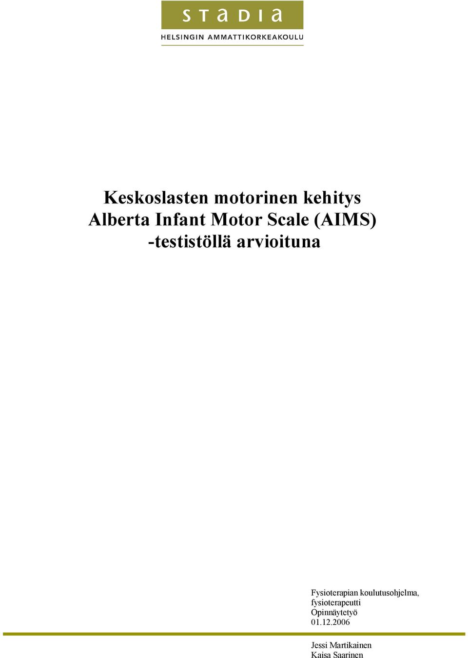 Fysioterapian koulutusohjelma, fysioterapeutti