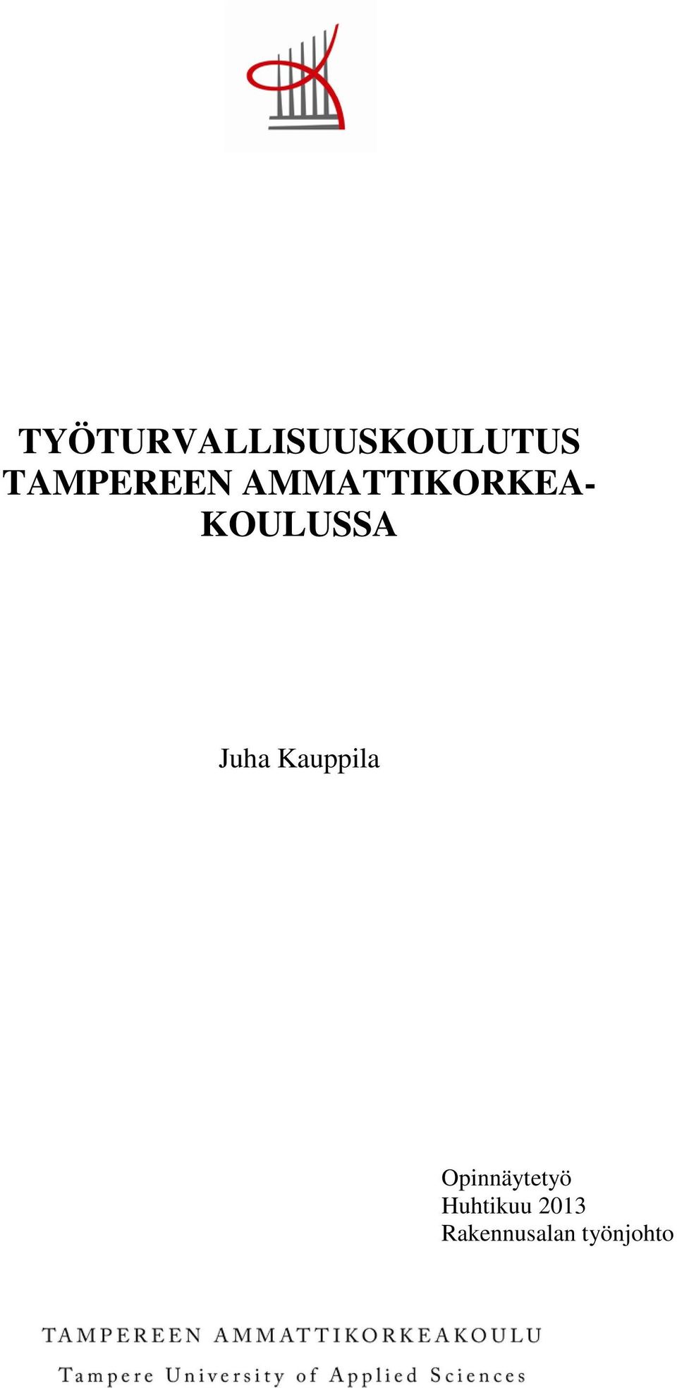 KOULUSSA Juha Kauppila