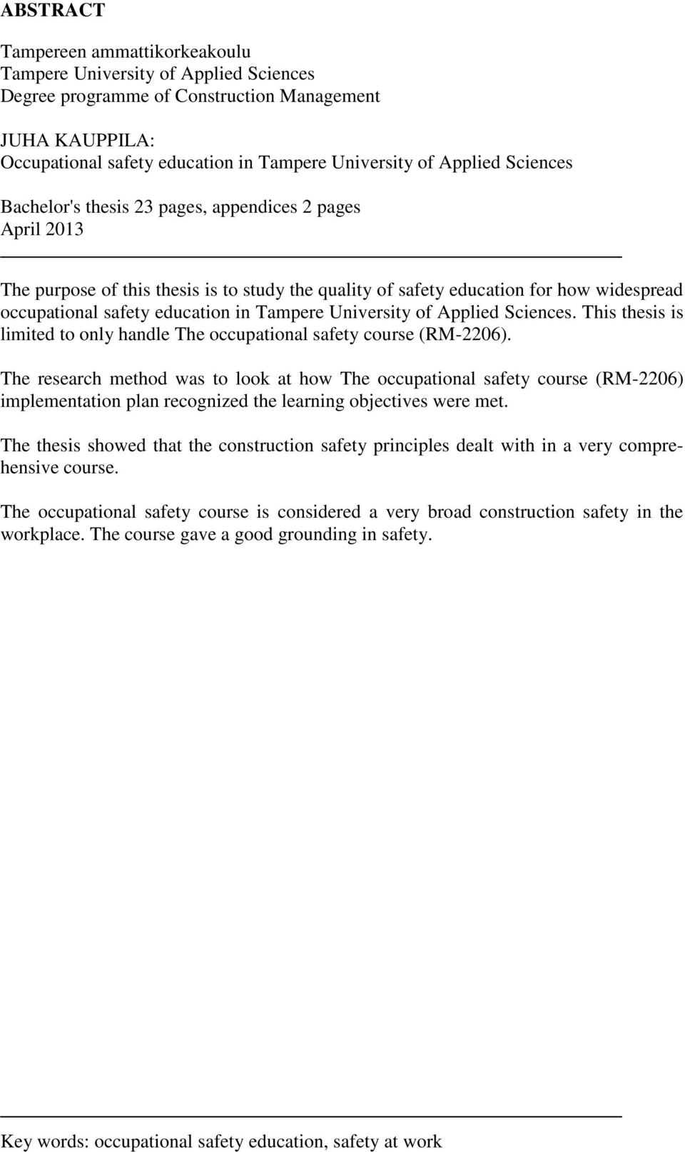 University of Applied Sciences. This thesis is limited to only handle The occupational safety course (RM-2206).
