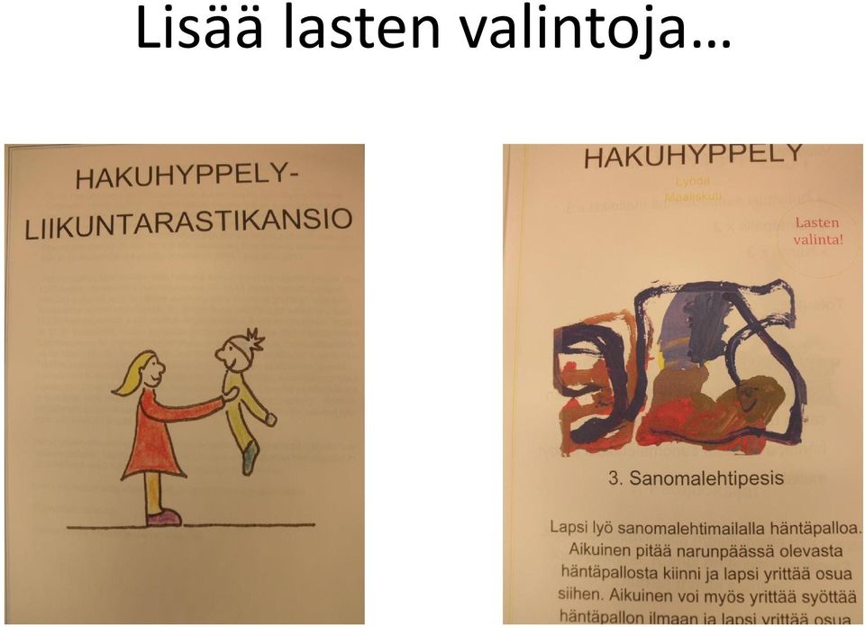 valintoja