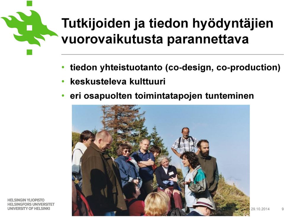 co-production) keskusteleva kulttuuri eri osapuolten