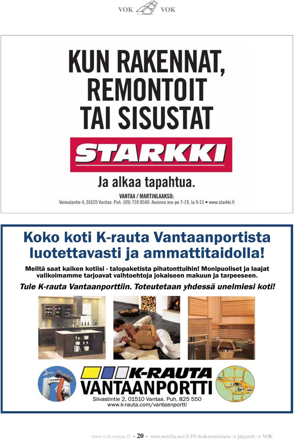 Monipuoliset ja laajat valikoimamme mme tarjoavat vaihtoehtoja toja jokaiseen makuun ja tarpeeseen.