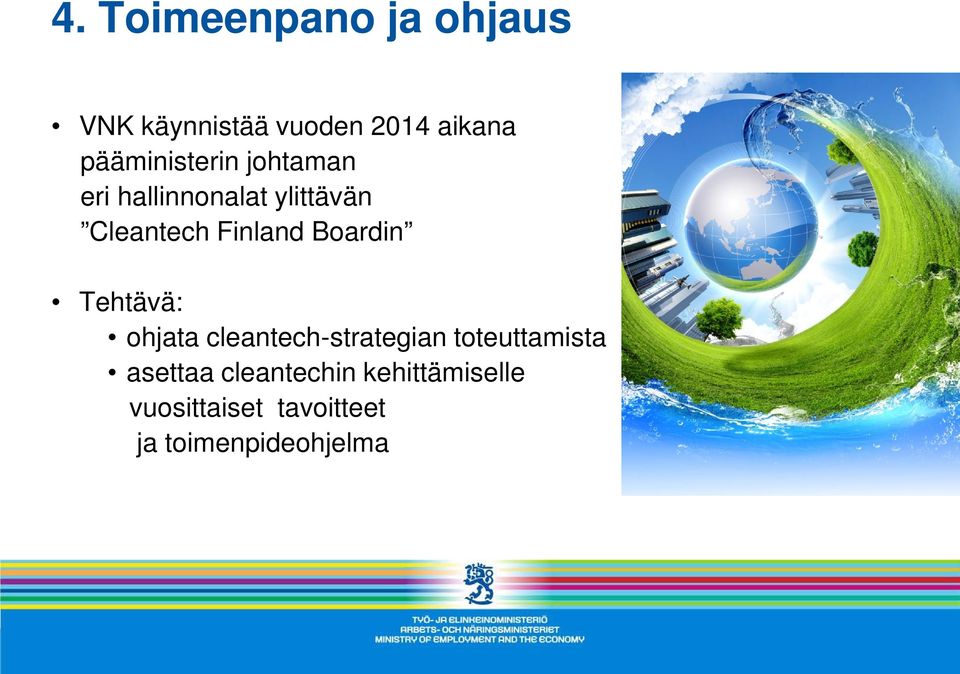 Finland Boardin Tehtävä: ohjata cleantech-strategian toteuttamista