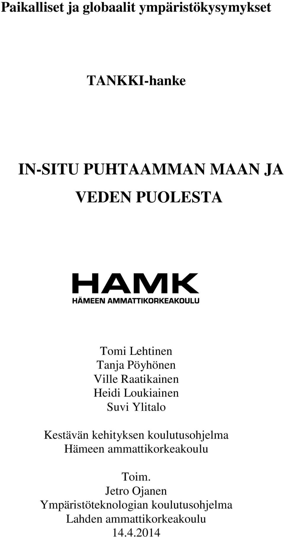 Suvi Ylitalo Kestävän kehityksen koulutusohjelma Hämeen ammattikorkeakoulu Toim.