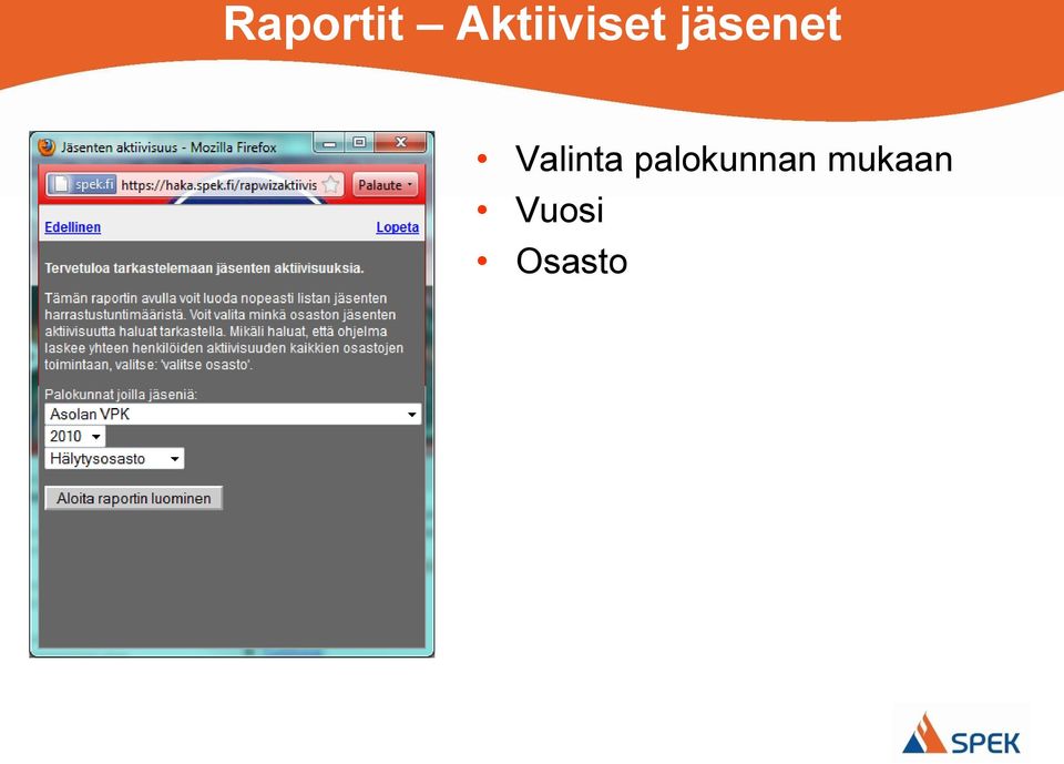 jäsenet Valinta