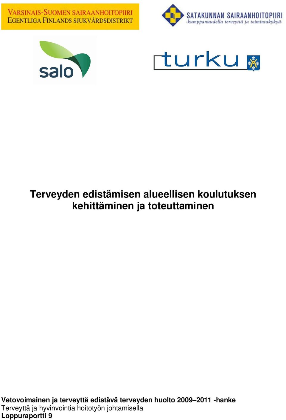 terveyttä edistävä terveyden huolto 2009 2011 -hanke