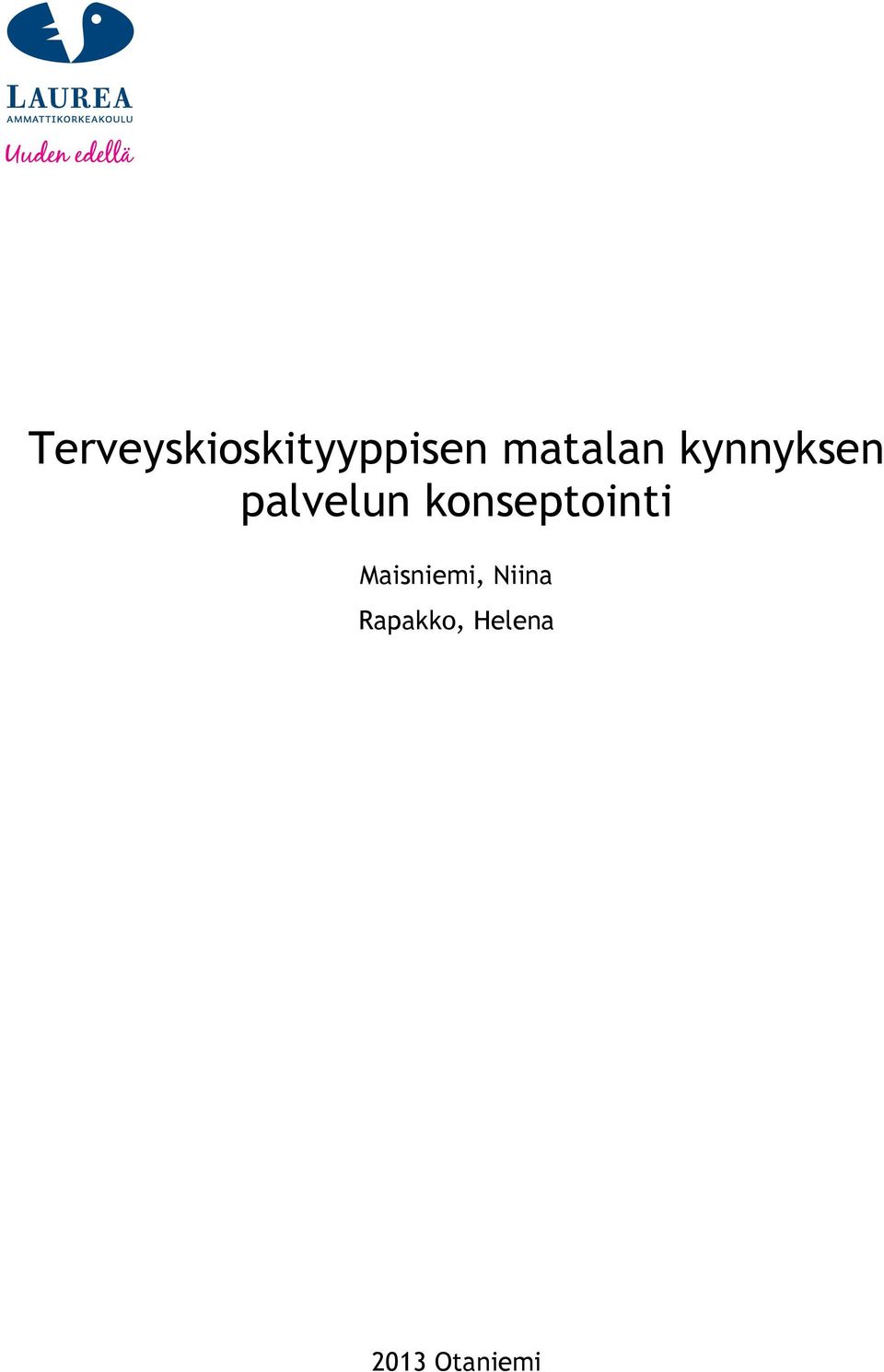 konseptointi Maisniemi,