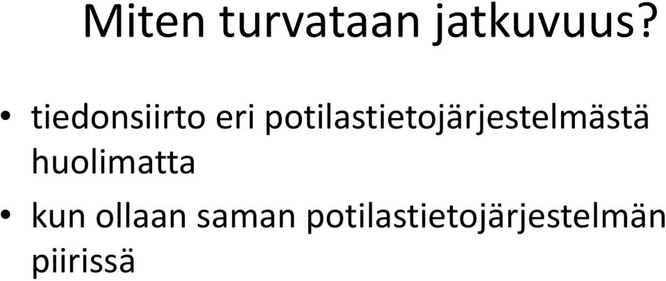 potilastietojärjestelmästä