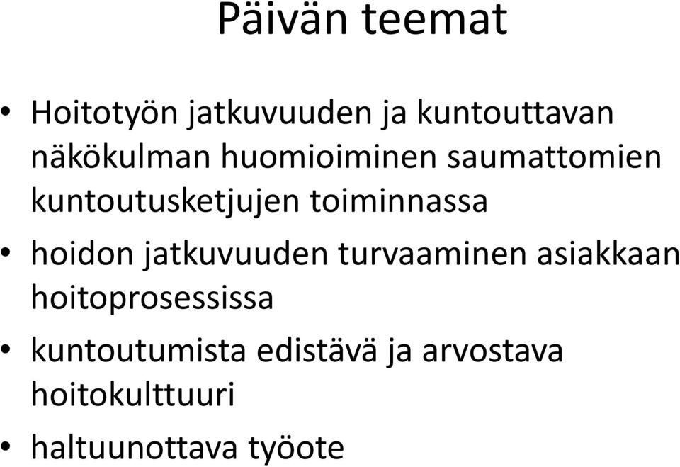 toiminnassa hoidon jatkuvuuden turvaaminen asiakkaan