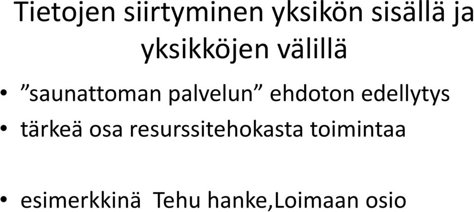 ehdoton edellytys tärkeä osa