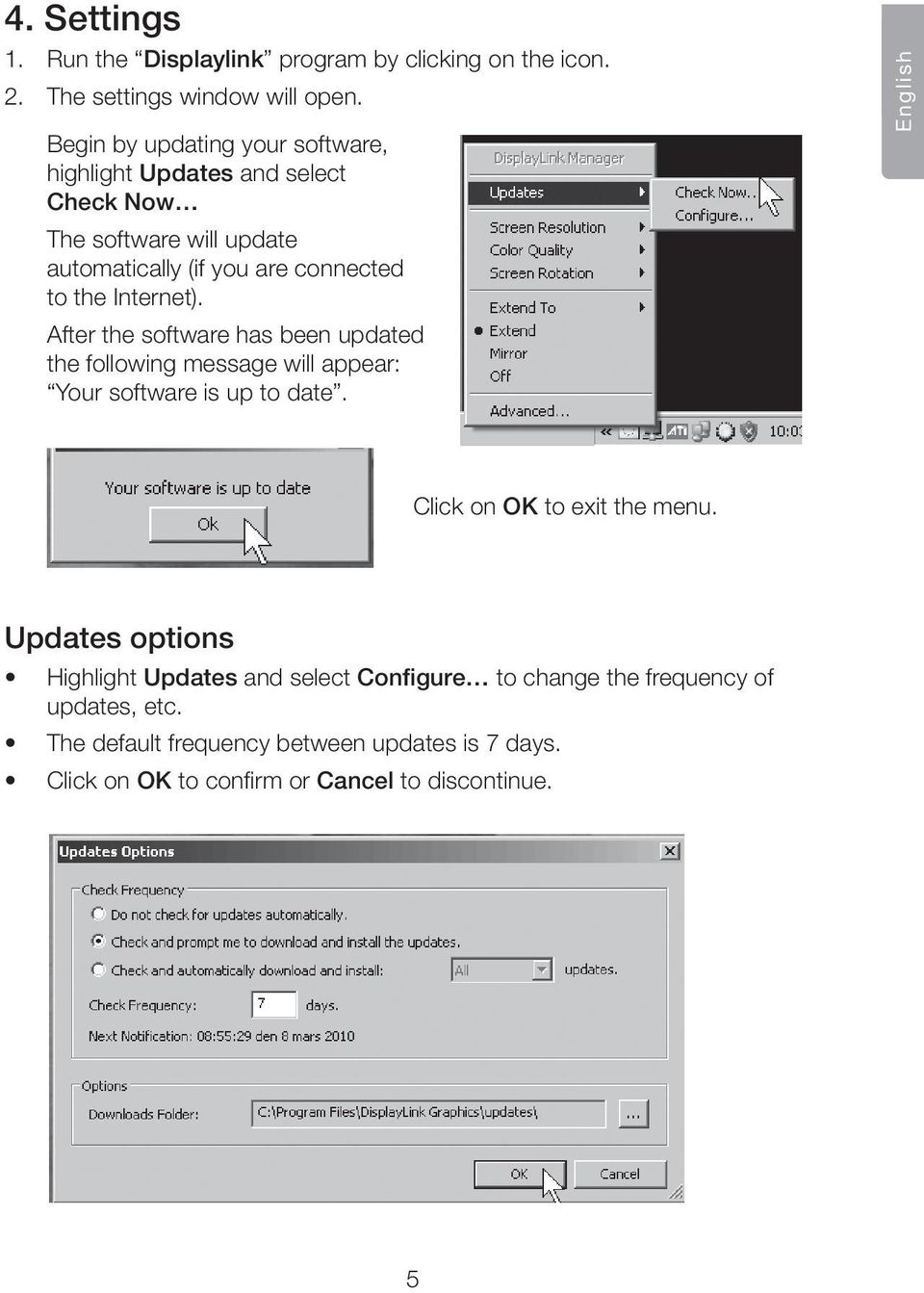 Internet). After the software has been updated the following message will appear: Your software is up to date.