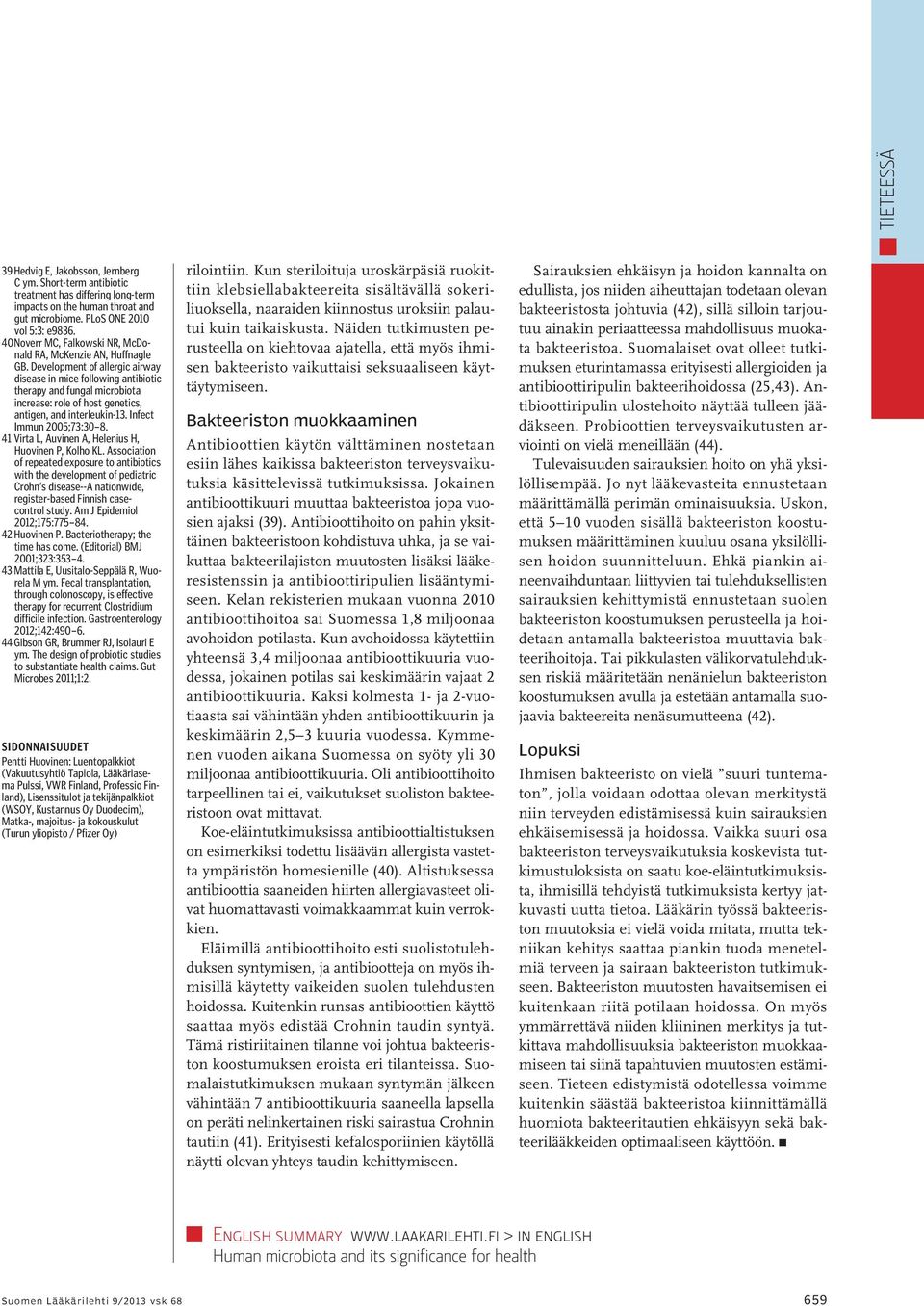 Development of allergic airway disease in mice following antibiotic therapy and fungal microbiota increase: role of host genetics, antigen, and interleukin-13. Infect Immun 2005;73:30 8.