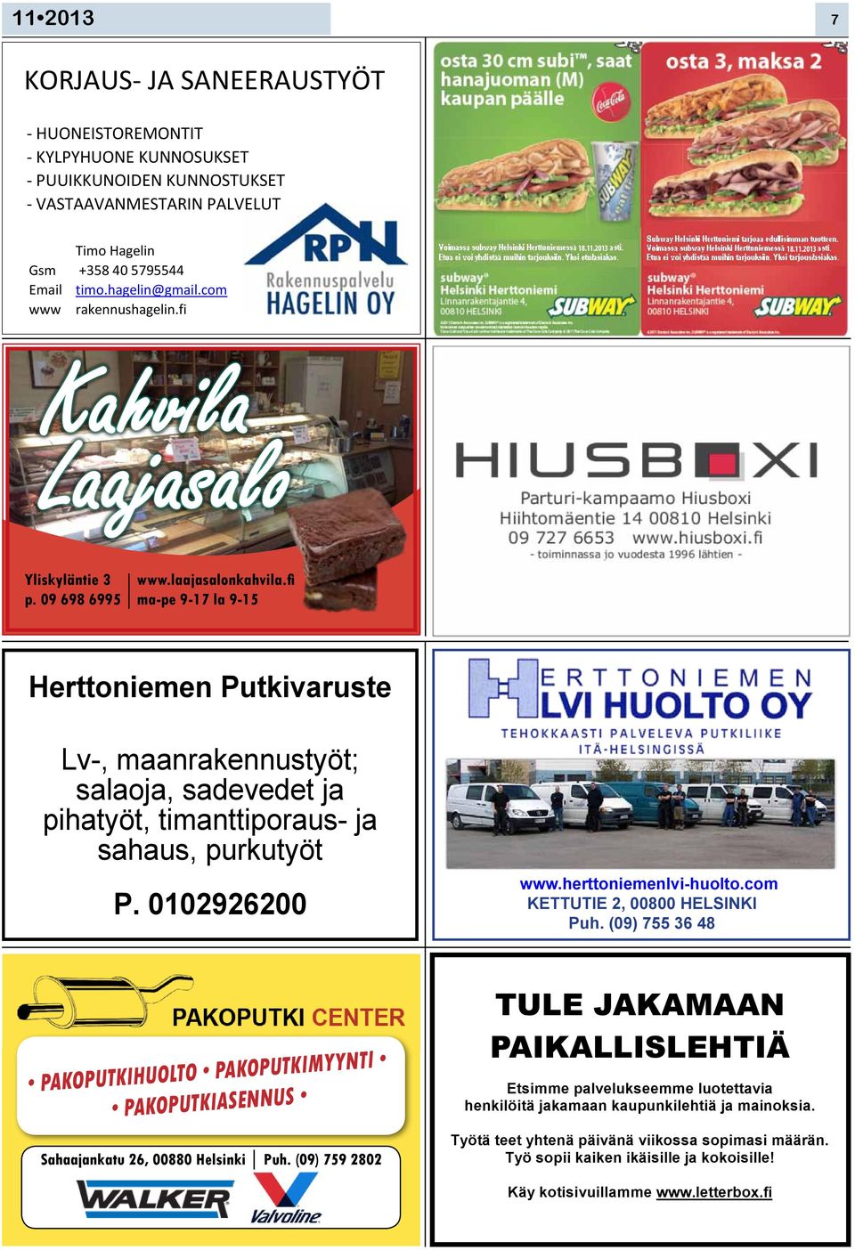 fi Kahvila Timo Hagelin Gsm +358 40 5795544 Email timo.hagelin@gmail.