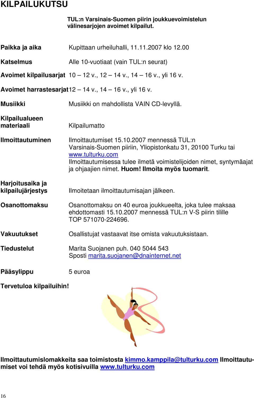 Avoimet harrastesarjat 12 14 v., 14 16 v., yli 16 v.