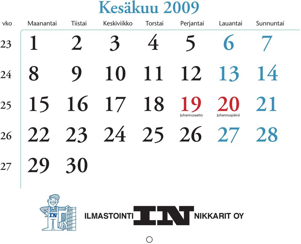 11 12 13 14 25 15 16 17 18 19 20 21 Juhannusaatto