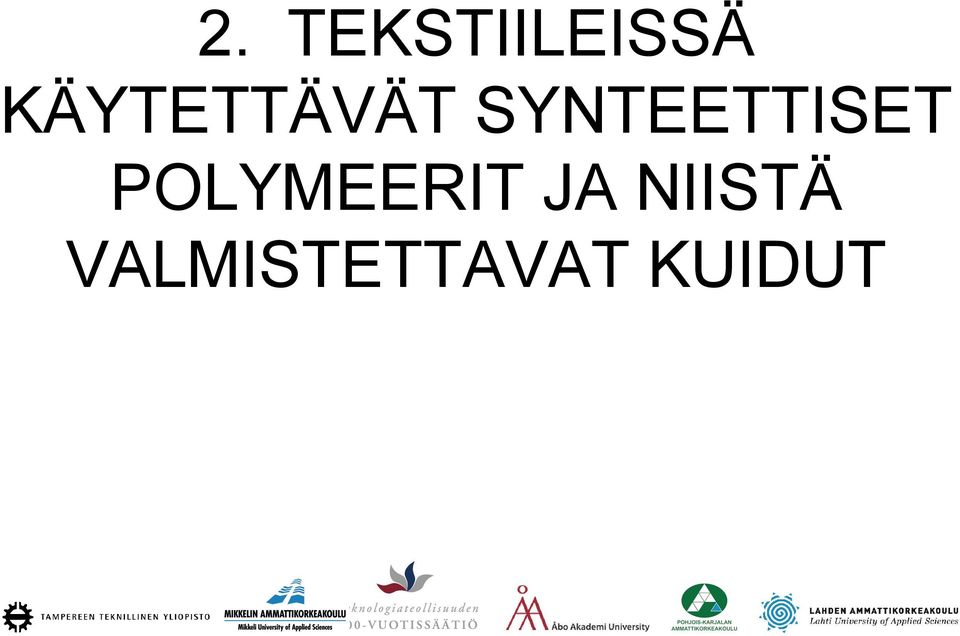 SYNTEETTISET