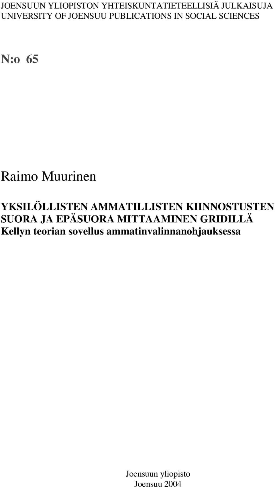 YKSILÖLLISTEN AMMATILLISTEN KIINNOSTUSTEN SUORA JA EPÄSUORA MITTAAMINEN