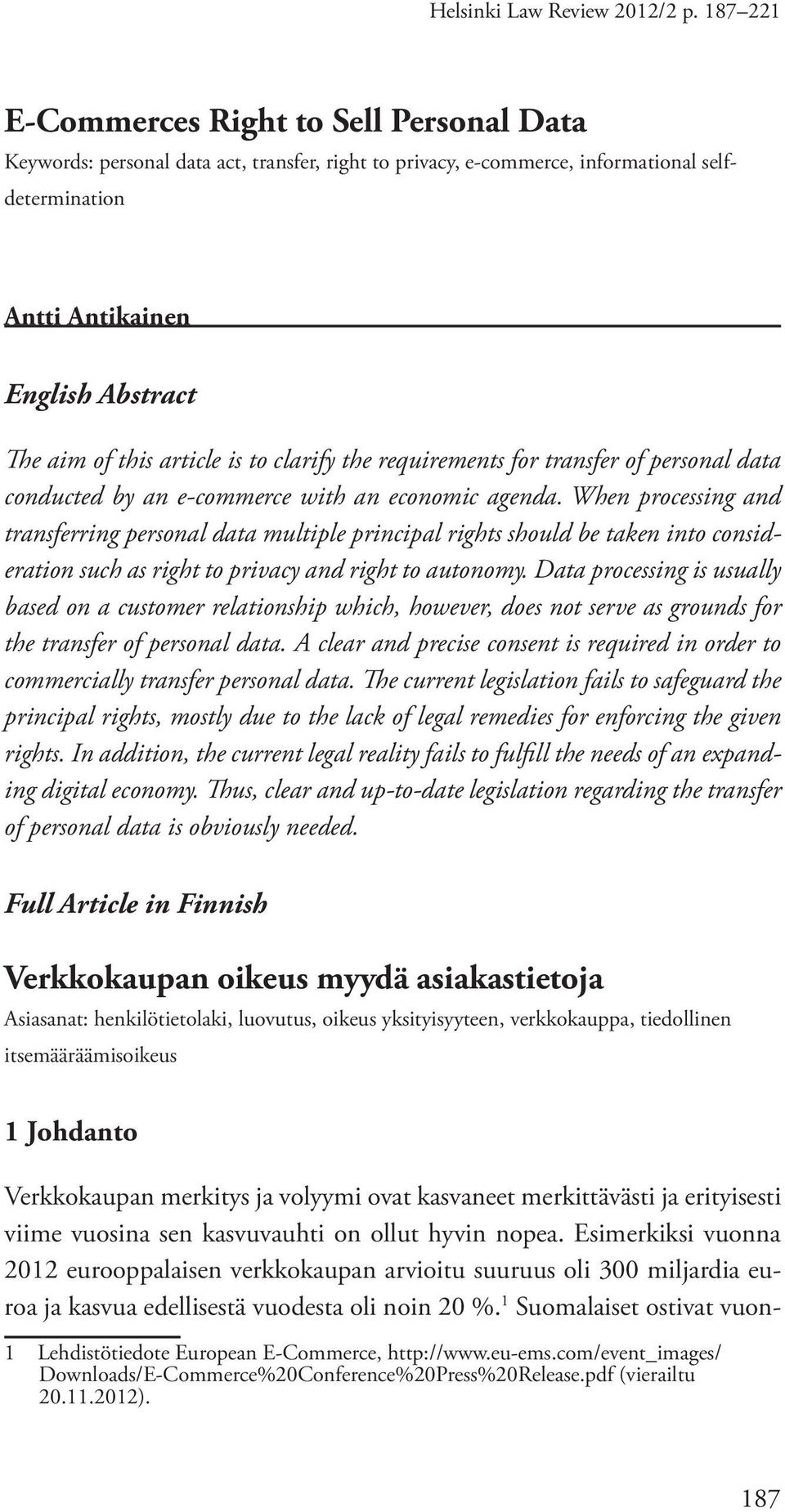 article is to clarify the requirements for transfer of personal data conducted by an e-commerce with an economic agenda.