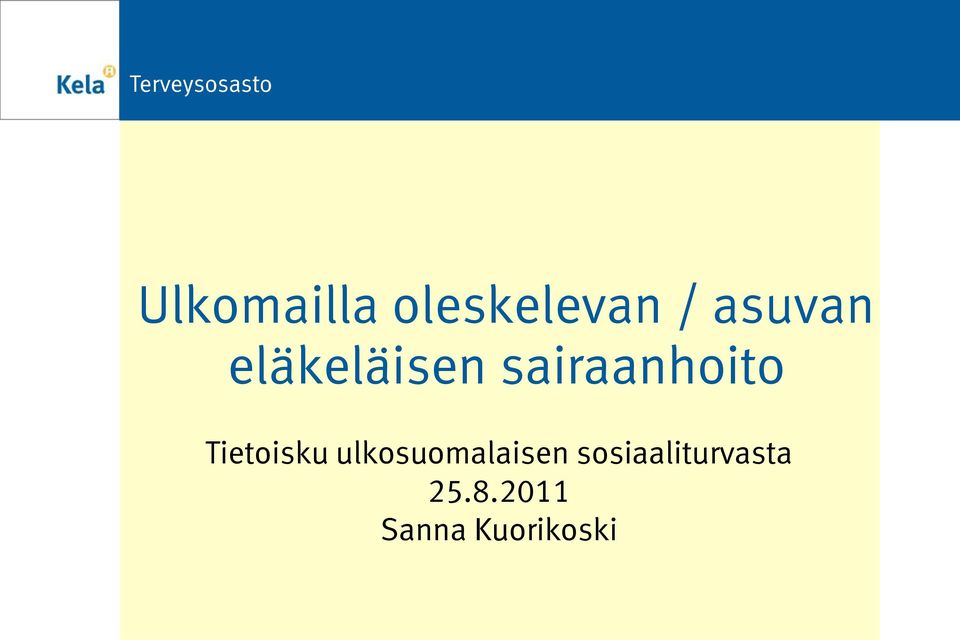 Tietoisku ulkosuomalaisen