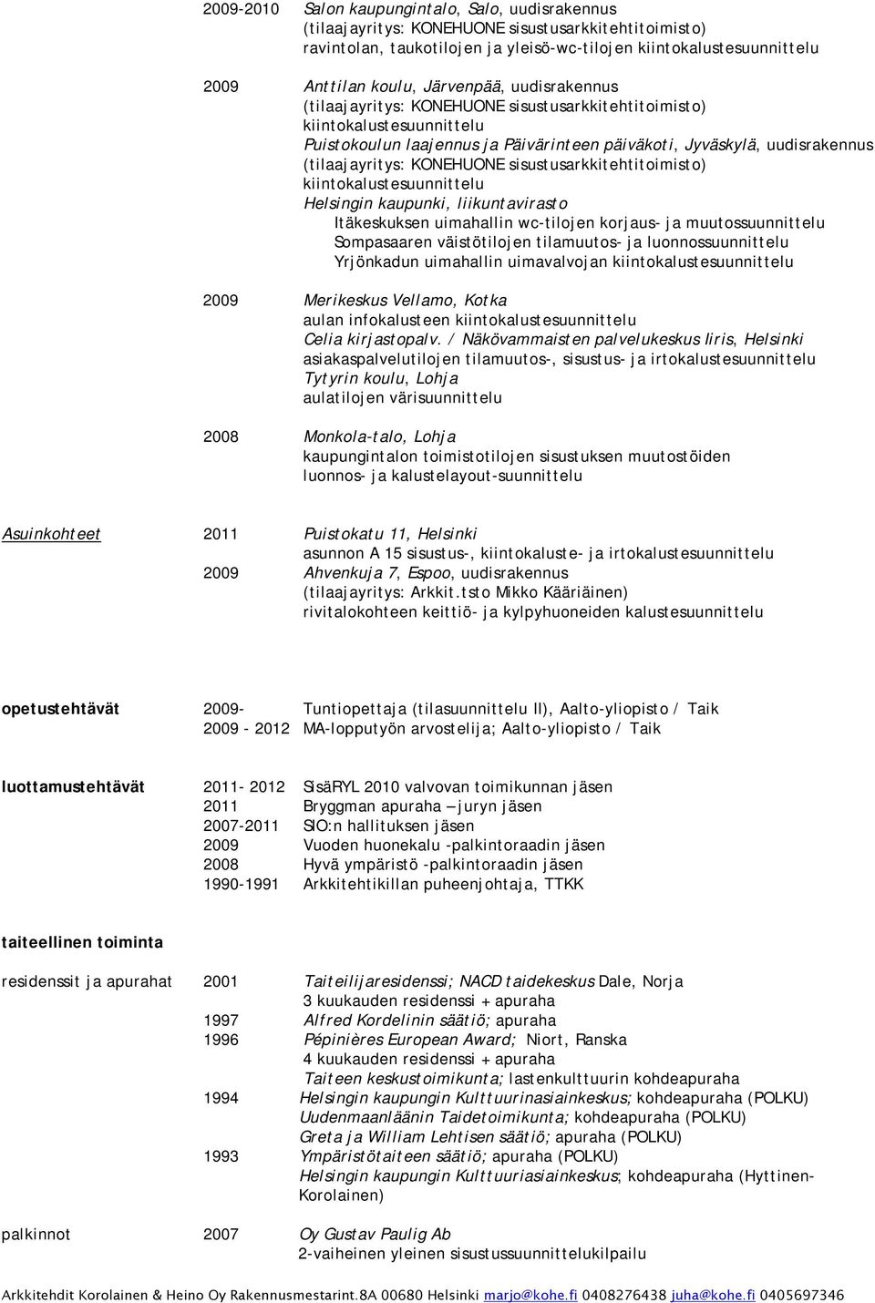 uimahallin uimavalvojan 2009 Merikeskus Vellamo, Kotka aulan infokalusteen Celia kirjastopalv.