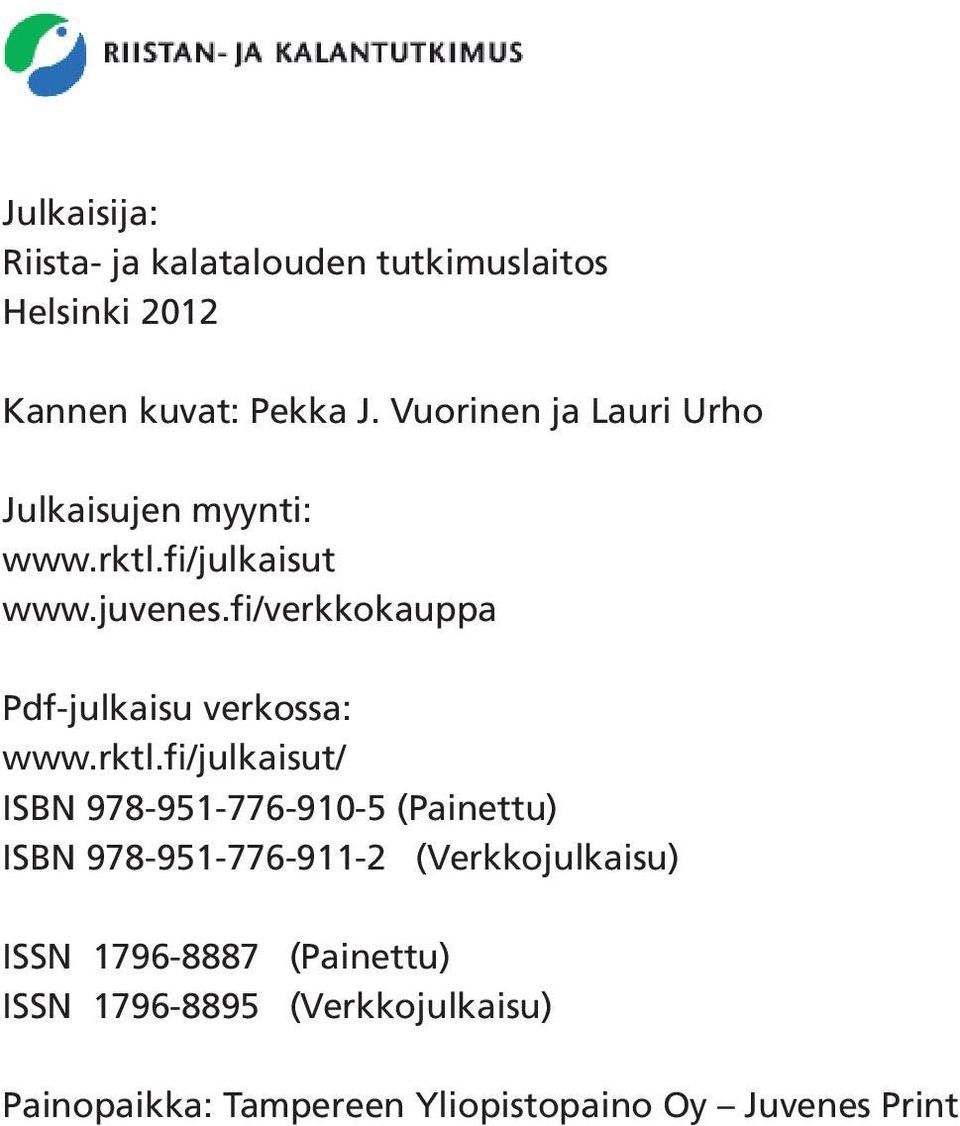 fi/verkkokauppa Pdf-julkaisu verkossa: www.rktl.