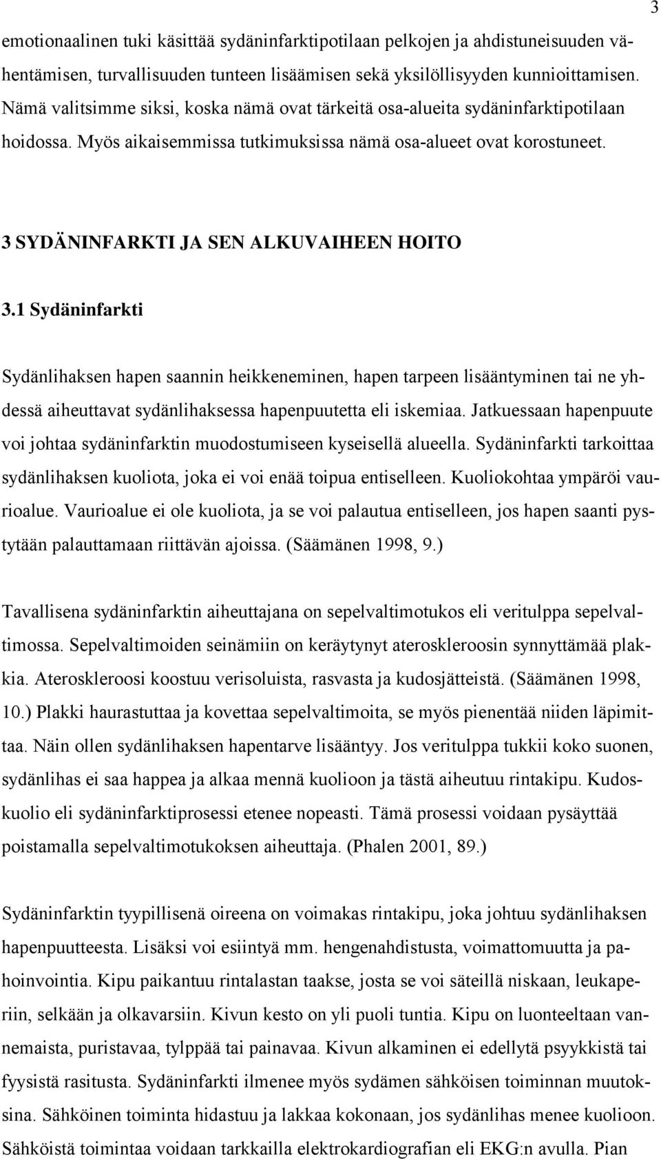 3 3 SYDÄNINFARKTI JA SEN ALKUVAIHEEN HOITO 3.