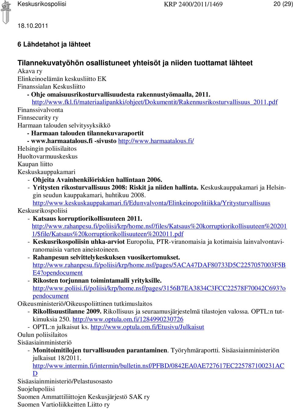 pdf Finanssivalvonta Finnsecurity ry Harmaan talouden selvitysyksikkö - Harmaan talouden tilannekuvaraportit - www.harmaatalous.