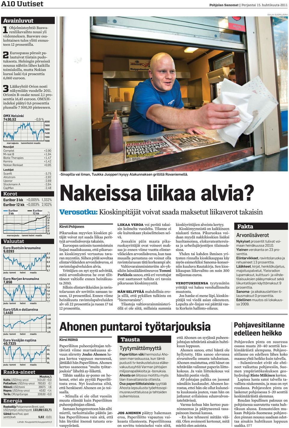 Lääkeyhtiö Orion nosti näkymiään vuodelle 2011. Orionin B-osake nousi 2,1 prosenttia 1,45 euroon. OMXHindeksi päätyi 0, prosenttia plussalle 7 500,0 pisteeseen.