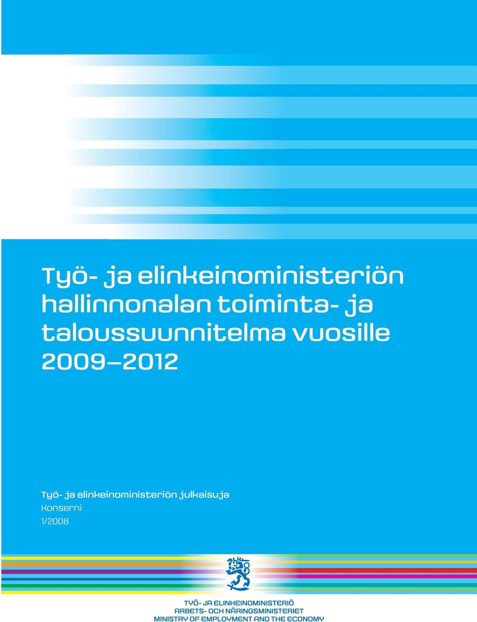 taloussuunnitelma vuosille 2009 2012