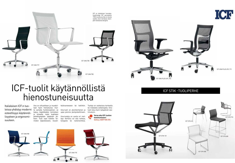 esteettisyys käytännöllisyyteen ja ergonomisuuteen.