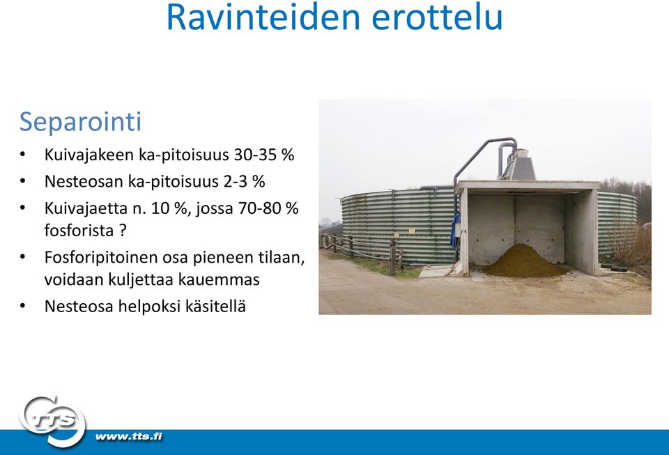 10 %, jossa 70-80 % fosforista?