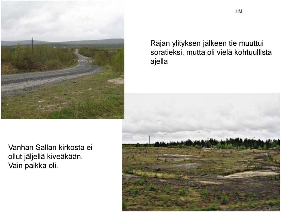 kohtuullista ajella Vanhan Sallan
