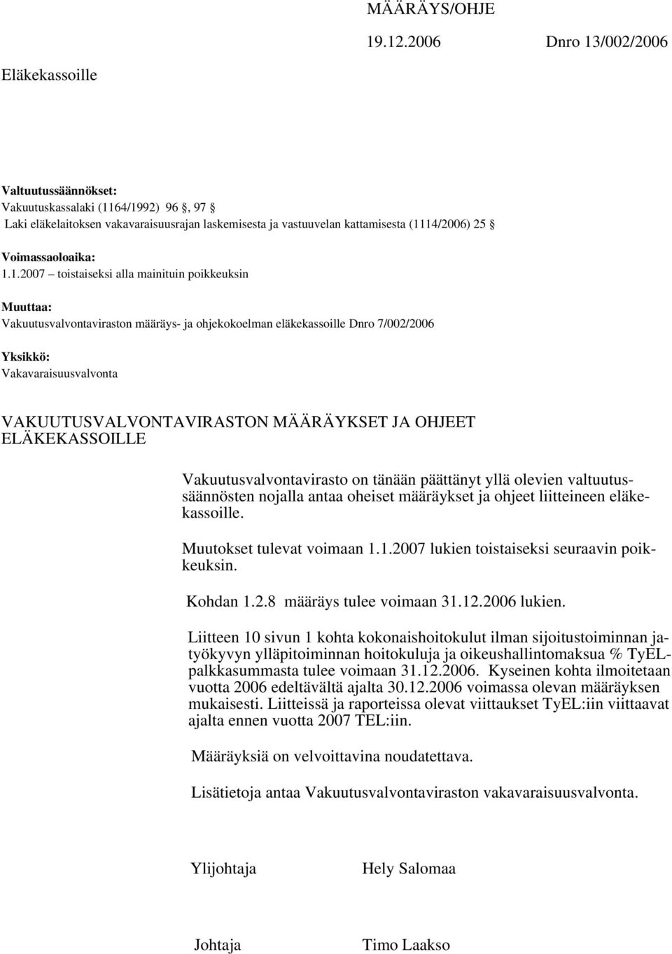 Voimassaoloaika: 1.