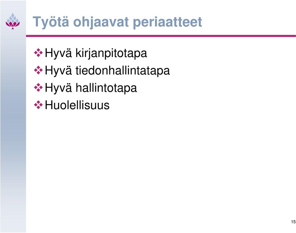 kirjanpitotapa Hyvä