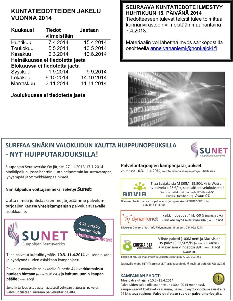 11.2014 11.11.2014 SEURAAVA KUNTATIEDOTE ILMESTYY HUHTIKUUN 15.