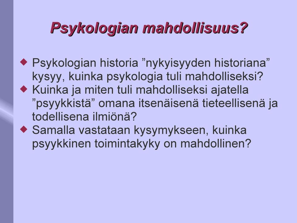 mahdolliseksi?