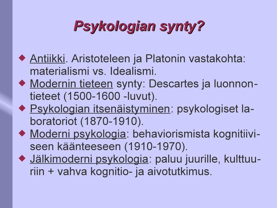 Psykologian itsenäistyminen: psykologiset laboratoriot (1870-1910).