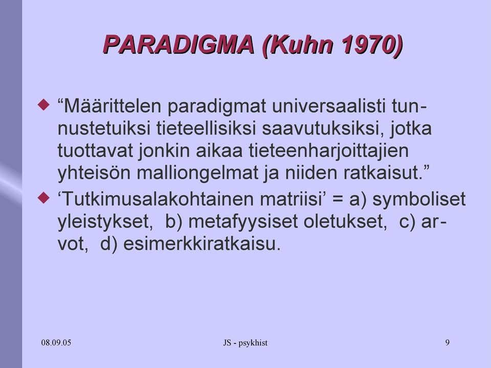 yhteisön malliongelmat ja niiden ratkaisut.